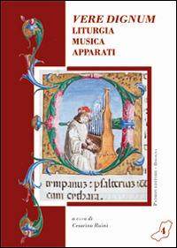Vere dignum. Liturgia, musica, apparati - Cesarino Ruini - copertina