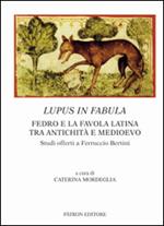 Lupus in fabula. Fedro e la favola latina tra antichità e medioevo