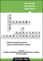 Green economy e capitale territoriale. Dalla ricerca geografico economica, proposta di metodi, indicatori, strumenti