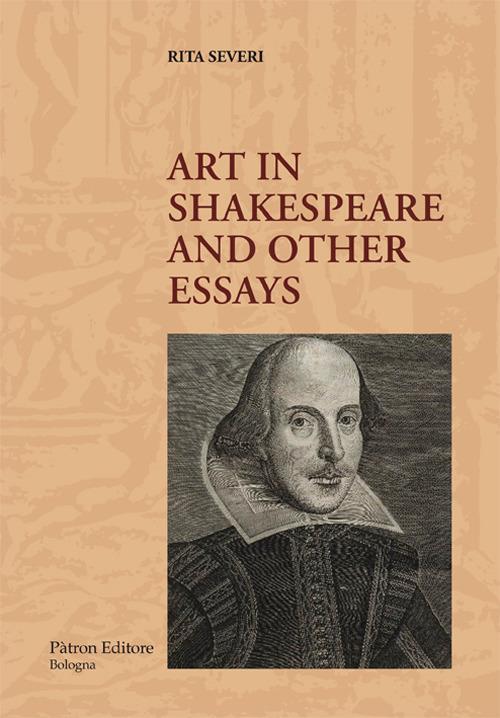 Art in Shakespeare and other essays - Rita Severi - copertina