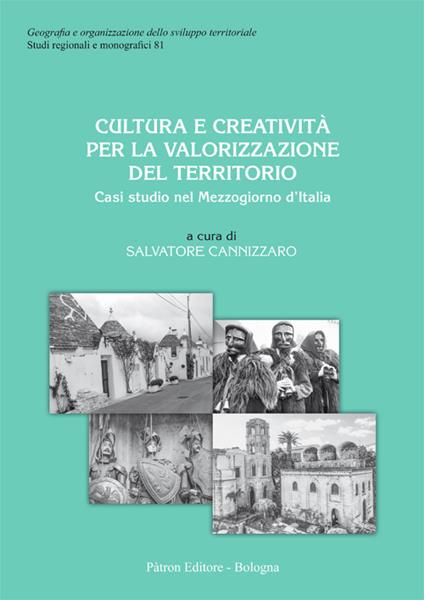 Cultura e creatività per la valorizzazione del territorio. Casi studio sul Mezzogiorno d'Italia - copertina