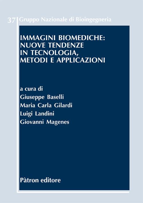 Immagini biomediche: nuove tendenze in tecnologia, metodi e applicazioni - copertina