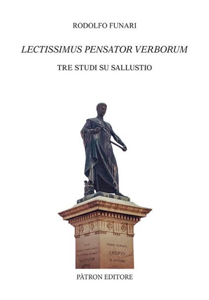 Lectissimus Pensator Verborum. Tre studi su Sallustio - Rodolfo Funari - copertina