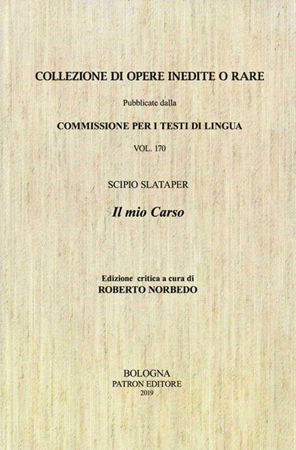 Il mio Carso. Ediz. critica - Scipio Slataper - copertina