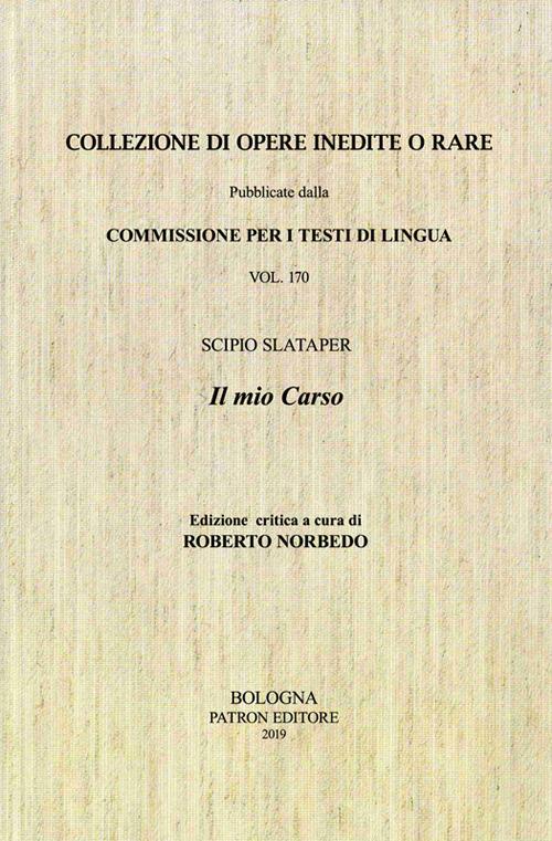 Il mio Carso. Ediz. critica - Scipio Slataper - copertina