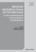Presenze militari in Italia settentrionale