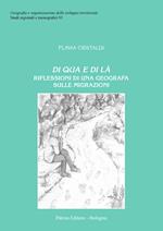 Di qua e di là. Riflessioni di una geografia sulle migrazioni