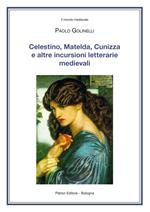 Celestino, Matelda, Cunizza e altre incursioni letterarie medievali