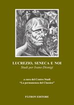 Lucrezio, Seneca e noi. Studi per Ivano Dionigi