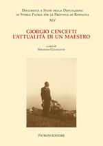 Giorgio Cencetti. L'attualità di un maestro