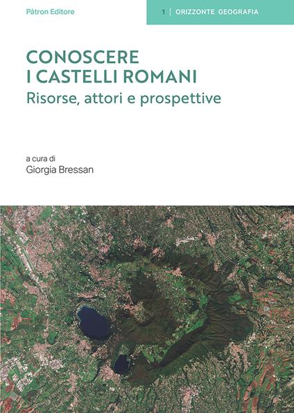 Conoscere i Castelli Romani. Risorse, attori e prospettive - copertina
