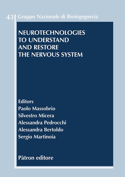 Neurotechnologies to understand and restore the nervous system - copertina
