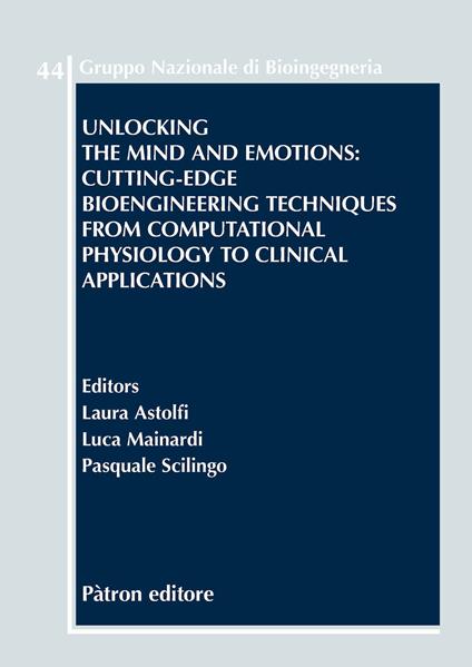 Unlocking the mind and emotions: cutting-edge bioengineering techniques from computational physiology to clinical applications - copertina