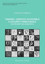 Turismo, crescita economica e sviluppo territoriale. Una prospettiva geografica