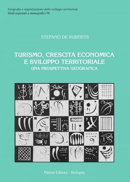 Turismo, crescita economica e sviluppo territoriale. Una prospettiva geografica - Stefano De Rubertis - ebook