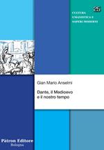 Dante, il Medioevo e il nostro tempo