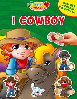 I cowboy. Con adesivi. Ediz. illustrata - copertina