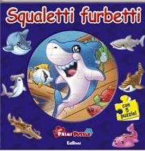 Squaletti furbetti. Ediz. illustrata. Con 5 puzzle - copertina