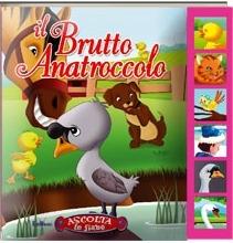 Il brutto anatroccolo. Libro sonoro. Ediz. illustrata - copertina