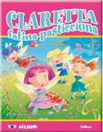 Claretta fatina pasticciona. Libro pop-up