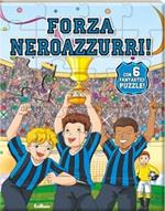 Forza neroazzurri. Libro puzzle. Ediz. illustrata