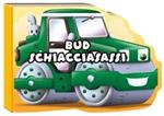 Bud schiacciasassi. I miei veicolotti