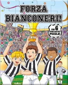 Forza bianconeri. Libro puzzle. Ediz. illustrata - copertina