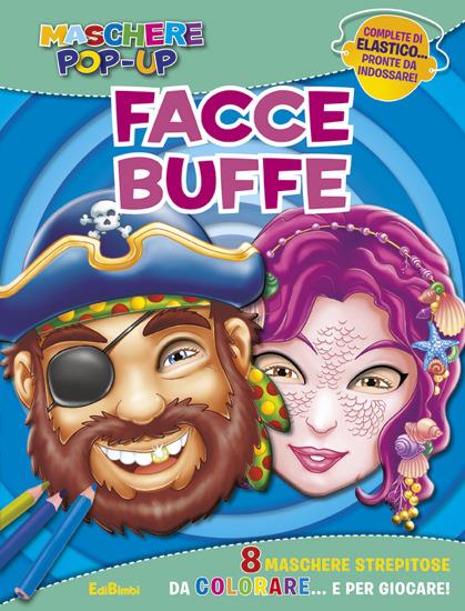 Facce buffe. Maschere pop-up. Con gadget - copertina