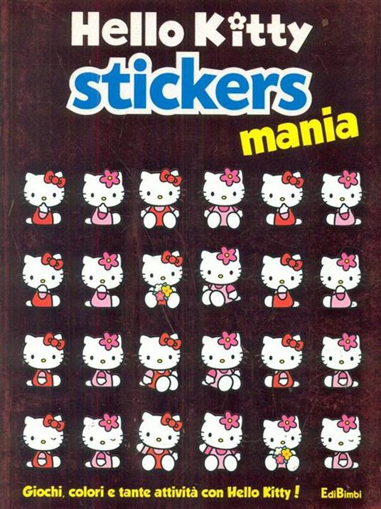 Stickers mania. Hello Kitty. Con adesivi - copertina