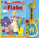 Suoni e colori delle fiabe. Con gadget