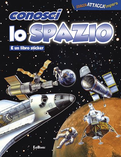 Conosci lo spazio. Con adesivi - copertina