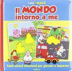 Il mondo intorno a me