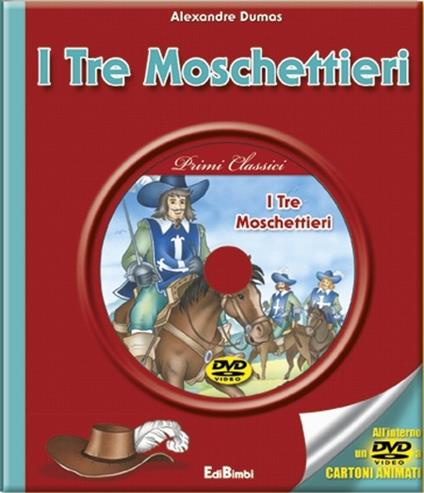 I tre moschettieri. Con DVD - Alexandre Dumas - copertina