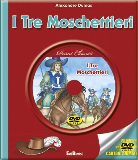 I tre moschettieri. Con DVD - Alexandre Dumas - copertina