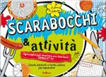 Scarabocchi & attività. Colori & attività. Ediz. illustrata