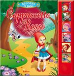 Cappuccetto Rosso. Ascolta le fiabe. Ediz. illustrata