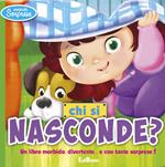 Chi si nasconde? Morbide sorprese