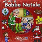 Gli elfi di Babbo Natale. Con 5 puzzle