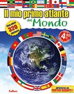 Il mio primo atlante del mondo. Con adesivi