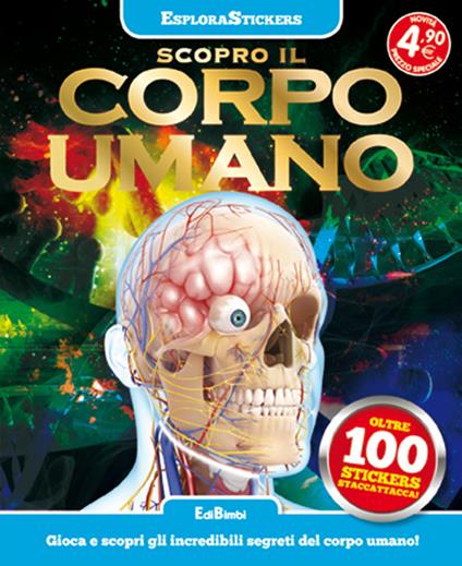 Scopro il corpo umano. Esplorastickers. Con adesivi - copertina