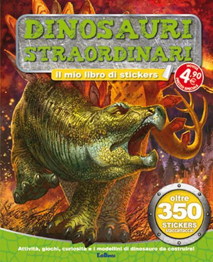 Dinosauri straordinari. Tuttodino. Con adesivi - copertina