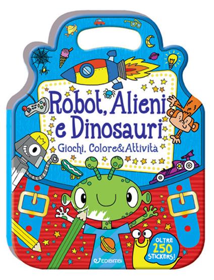 Robot, alieni e dinosauri. ColorStickers - copertina