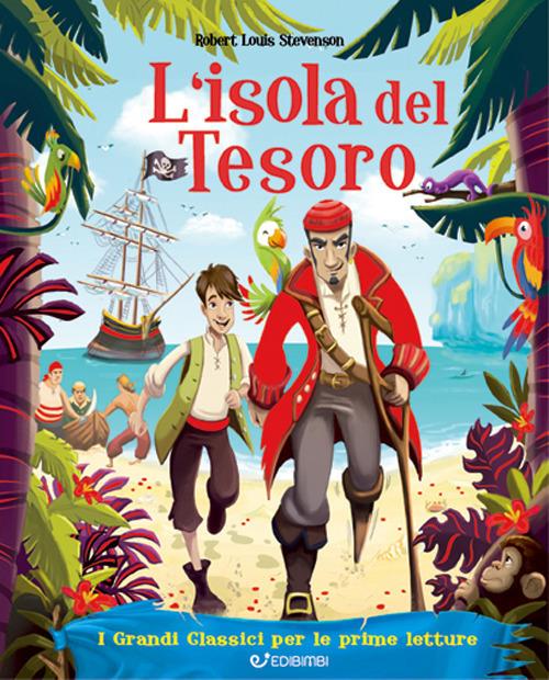 L'isola del tesoro. I grandi classici per le prime letture. Ediz. illustrata - Robert Louis Stevenson - copertina