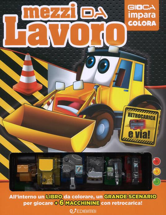 Mezzi da lavoro. Ediz. a colori. Con 6 gadget - copertina