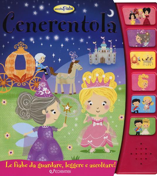 Cenerentola. Ascolta le fiabe. Ediz. a colori - copertina