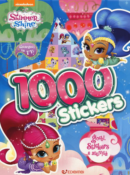 1000 stickers. Giochi, stickers e attività. Shimmer & Shine. Ediz. a colori - copertina