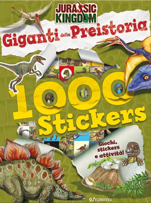 Giganti della preistoria. Stickers. Jurassic Kingdom. Ediz. a colori - Manlio Francia - copertina