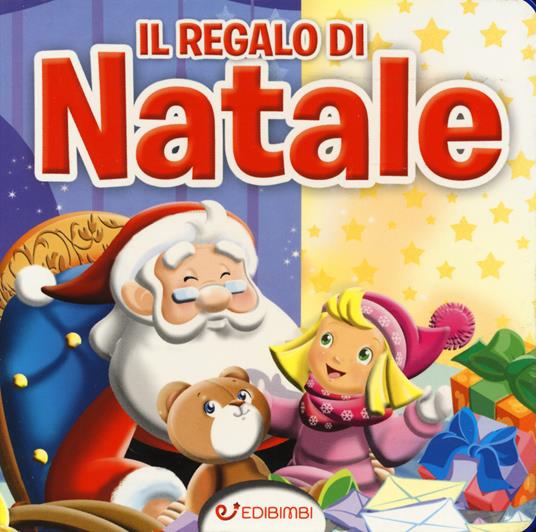 Il regalo di Natale. Ediz. a colori - copertina