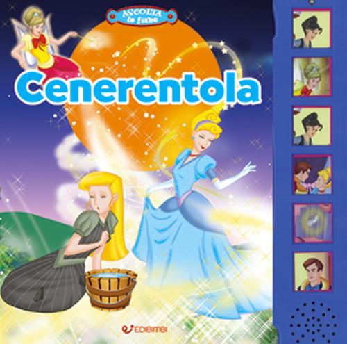 Cenerentola. Ascolta le fiabe. Ediz. a colori - copertina