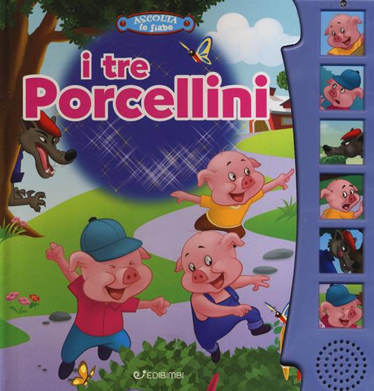 I tre porcellini. Ascolta le fiabe. Ediz. a colori - Silvana Canzi - copertina